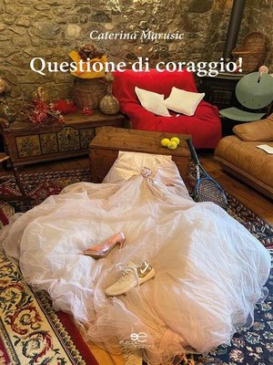 cover image of Questione di coraggio!